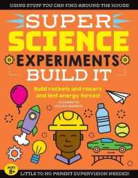 Super Science Experiments: Build It : Build rockets and racers and test energy forces! (Super Science) -- Paperback / softback