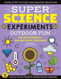 Super Science Experiments: Outdoor Fun : Get dirty outdoors, test your brain, and more! (Super Science) -- Paperback / softback