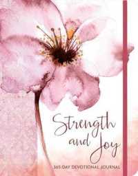 STRENGTH AND JOY : A 365-Day Devotional Journal