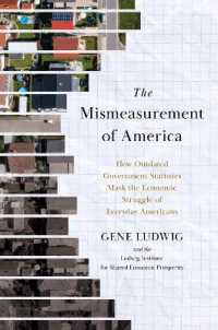 The Mismeasurement of America : How Outdated Government Statistics Mask the Economic Struggle of Everyday Americans
