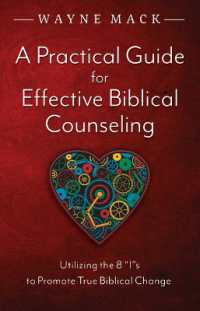 A Practical Guide for Effective Biblical Counseling : Utilizing the 8 Is to Promote True Biblical Change (Counsel for the Heart)