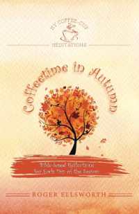 Coffeetime in Autumn : Bible-Based Reflections for Each Day of the Season (My Coffee-cup Meditations)