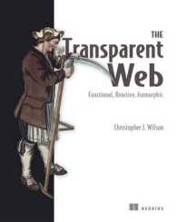 The Transparent Web : Functional, Reactive, Isomorphic