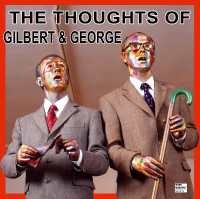 The Thoughts of Gilbert & George : Vinyl Edition （LTD SGD）