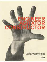 Engineer, Agitator, Constructor : The Artist Reinvented 1918-1939