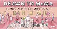 Drawn to MoMA : Comics Inspired by Modern Art