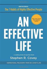 An Effective Life : Inspirational Philosophy from Dr. Covey's Life