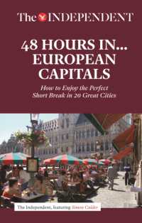 48 Hours in European Capitals : How to Enjoy the Perfect Short Break in 20 Great Cities -- Paperback / softback