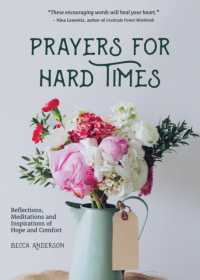 Prayers for Hard Times : Reflections, Meditations and Inspirations of Hope and Comfort (Inspirational Book, Christian Gift for Women) (Becca's Prayers)