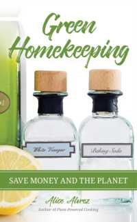 Green Homekeeping : Save Money and the Planet