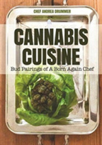 Cannabis Cuisine : Bud Pairings of a Born Again Chef