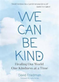 We Can Be Kind : Healing Our World One Kindness at a Time