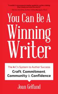 You Can Be a Winning Writer : The 4 C's Approach of Successful Authors Craft, Commitment, Community, and Confidence