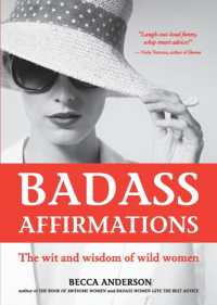 Badass Affirmations : The Wit and Wisdom of Wild Women