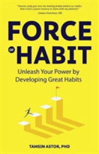 Force of Habit : Unleash Your Power by Developing Great Habits