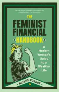 The Feminist Financial Handbook : A Modern Woman's Guide to a Wealthy Life (Feminism Book, for Readers of Hood Feminism or the Financial Diet)