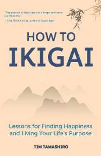 How to Ikigai : Lessons for Finding Happiness and Living Your Life's Purpose (Ikigai Book, Lagom, Longevity, Peaceful Living)