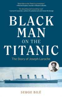 Black Man on the Titanic : The Story of Joseph Laroche (Book on Black History, Gift for Women, African American History, and for Readers of Titanic a Survivor's Story)