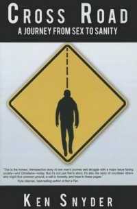 Cross Road : A Journey from Sex to Sanity
