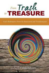 From Trash to Treasure: God's Redemptive Power for Restoration and Transformation