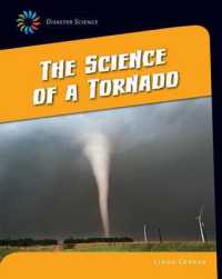 Science of a Tornado (Disaster Science)