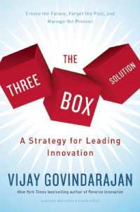 『イノベ－ション創造戦略：組織の未来を創り出す「三つの箱の解決法」 』（原書）<br>The Three-Box Solution : A Strategy for Leading Innovation