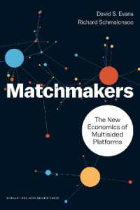 Matchmakers : The New Economics of Multisided Platforms