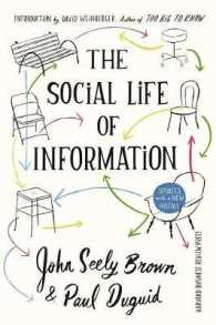 『なぜＩＴは社会を変えないのか』（原書）改訂版<br>The Social Life of Information : Updated, with a New Preface （Revised）