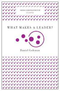 What Makes a Leader? (Harvard Business Review Classics) (Harvard Business Review Classics)