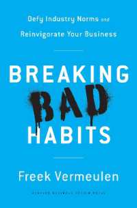 悪習の打破：業界基準への挑戦によるビジネスの活性化<br>Breaking Bad Habits : Defy Industry Norms and Reinvigorate Your Business
