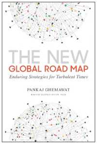 グローバル・ビジネスの新たなロードマップ<br>The New Global Road Map : Enduring Strategies for Turbulent Times