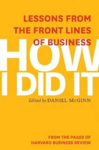 How I Did It : Lessons from the Front Lines of Business
