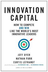 イノベーション資本：革新的リーダーに学ぶ競争戦略<br>Innovation Capital : How to Compete--and Win--Like the World's Most Innovative Leaders