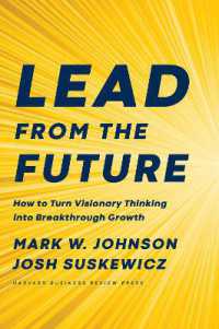 『フュ－チャー・バック思考：未来を変える、ビジネス・リーダーの思考法』（原書）<br>Lead from the Future : How to Turn Visionary Thinking into Breakthrough Growth