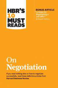 ハーバード・ビジネス・レビュー１０の必読文献：交渉<br>HBR's 10 Must Reads on Negotiation (with bonus article '15 Rules for Negotiating a Job Offer' by Deepak Malhotra) (Hbr's 10 Must Reads)
