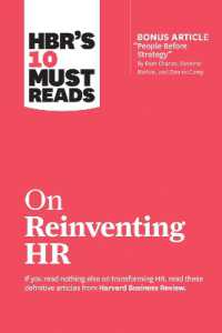 ハーバード・ビジネス・レビュー１０の必読文献：人材管理の刷新<br>HBR's 10 Must Reads on Reinventing HR (with bonus article 'People before Strategy' by Ram Charan, Dominic Barton, and Dennis Carey) : (with bonus article 'People before Strategy' by Ram Charan, Dominic Barton, and Dennis Carey) (Hbr's 10 Must Reads)