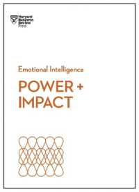 Power and Impact (HBR Emotional Intelligence Series) (Hbr Emotional Intelligence Series)