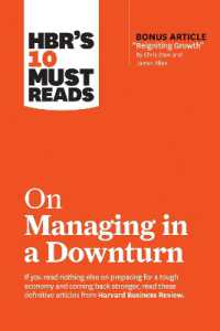 HBR's 10 Must Reads on Managing in a Downturn (with bonus article 'Reigniting Growth' by Chris Zook and James Allen) (Hbr's 10 Must Reads)
