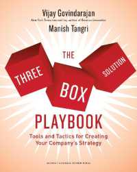 ３ボックス・ソリューション実践ガイド：戦略策定のツールと手法<br>The Three-Box Solution Playbook : Tools and Tactics for Creating Your Company's Strategy