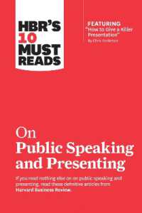 ハーバード・ビジネス・レビュー１０の必読文献：パブリック・スピーキングとプレゼン<br>HBR's 10 Must Reads on Public Speaking and Presenting (with featured article 'How to Give a Killer Presentation' by Chris Anderson) (Hbr's 10 Must Reads)