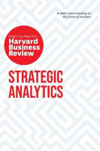 ハーバード・ビジネス・レビューからの知見：戦略分析<br>Strategic Analytics: The Insights You Need from Harvard Business Review : The Insights You Need from Harvard Business Review (Hbr Insights Series)
