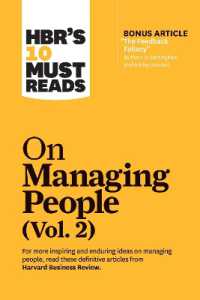 ハーバード・ビジネス・レビュー１０の必読文献：人材管理（第２巻）<br>HBR's 10 Must Reads on Managing People, Vol. 2 (with bonus article 'The Feedback Fallacy' by Marcus Buckingham and Ashley Goodall) (Hbr's 10 Must Reads)
