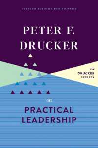Ｐ．Ｆ．ドラッカーの実践的リーダーシップ論<br>Peter F. Drucker on Practical Leadership