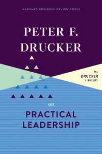 Ｐ．Ｆ．ドラッカーの実践的リーダーシップ論<br>Peter F. Drucker on Practical Leadership