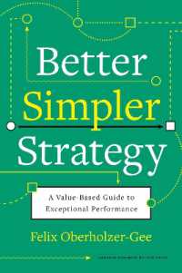 卓越したパフォーマンスのための戦略ガイド<br>Better, Simpler Strategy : A Value-Based Guide to Exceptional Performance