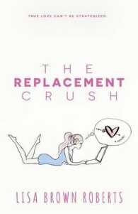 The Replacement Crush