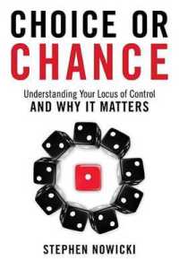 Choice or Chance : Understanding Your Locus of Control and Why It Matters