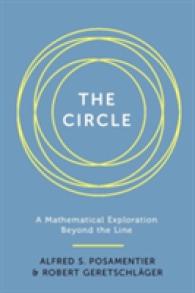 Ａ.S.ポザマンティエ、Ｒ．ゲレトシュレーガー『円をめぐる旅　数学的性質から文化史まで』（原書）<br>The Circle : A Mathematical Exploration beyond the Line