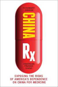 China Rx : Exposing the Risks of America's Dependence on China for Medicine