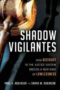 Shadow Vigilantes : How Distrust in the Justice System Breeds a New Kind of Lawlessness